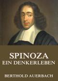 Spinoza - Ein Denkerleben