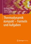 Thermodynamik kompakt - Formeln und Aufgaben