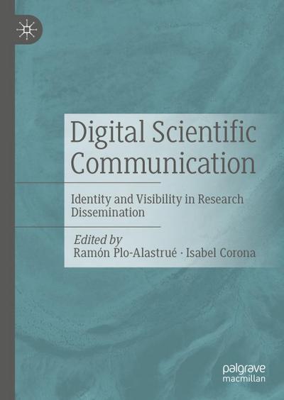 Digital Scientific Communication