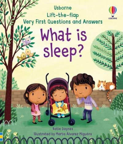 Very First Lift-the-Flap Questions & Answers What is Sleep?