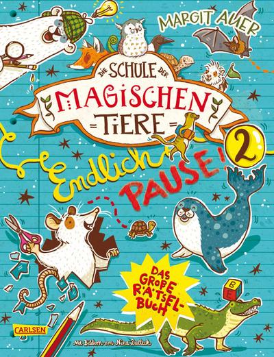 Die Schule der magischen Tiere: Endlich Pause! Das große Rätselbuch Band 2