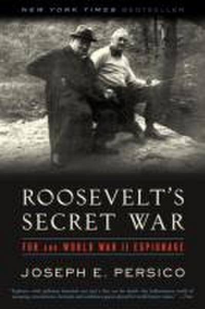 Roosevelt’s Secret War: FDR and World War II Espionage