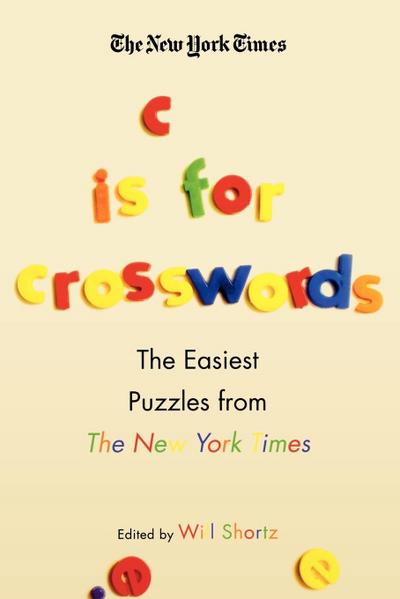 The New York Times C Is for Crosswords - Will Shortz