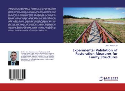 Experimental Validation of Restoration Measures for Faulty Structures