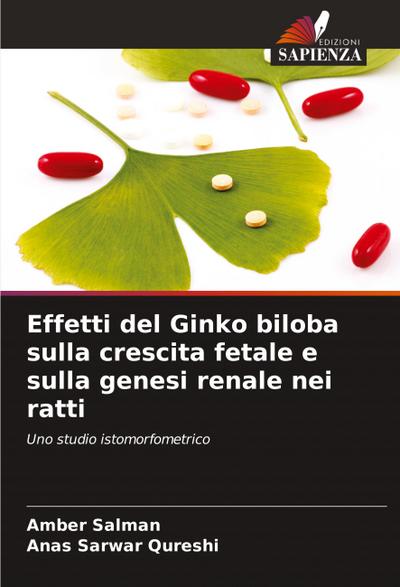 Effetti del Ginko biloba sulla crescita fetale e sulla genesi renale nei ratti