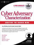 Cyber Adversary Characterization