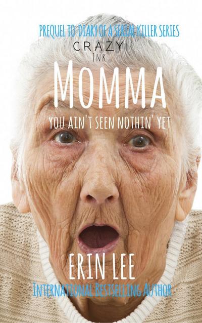 Momma (Diary of a Serial Killer)