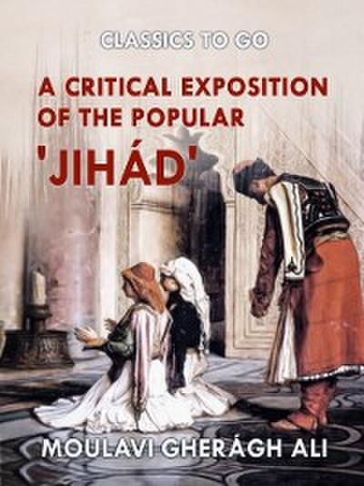 Critical Exposition of the Popular ’Jihad’