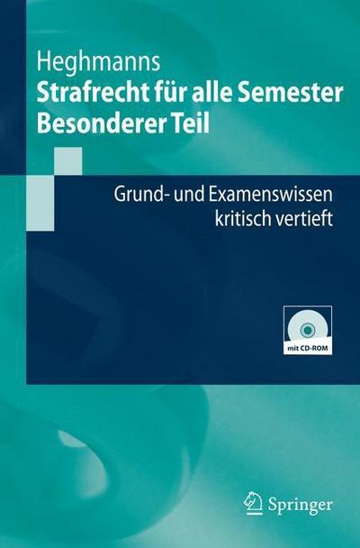 Strafrecht für alle Semester - Allgemeiner Teil und Einführung in das Strafjustizsystem