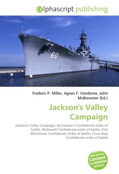 Jackson's Valley Campaign - Frederic P. Miller
