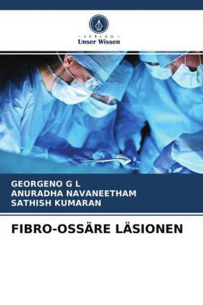 FIBRO-OSSÄRE LÄSIONEN