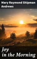Joy in the Morning