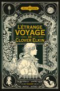 L’étrange voyage de Clover Elkin