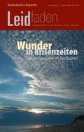 Wunder in Krisenzeiten - Das Unfassbare im Fassbar