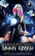 Moon-Kissed (Within the Darkness, #1)