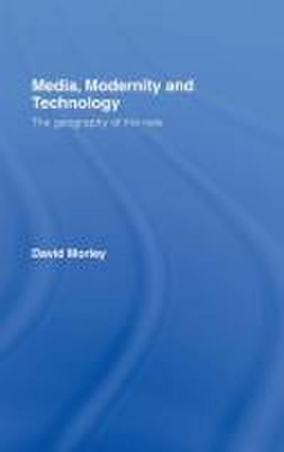 Media, Modernity and Technology