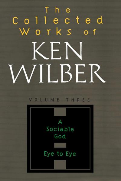 The Collected Works of Ken Wilber