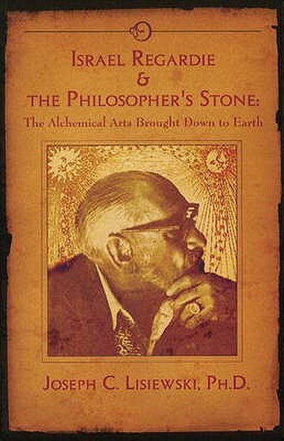 Israel Regardie & The Philosopher’s Stone