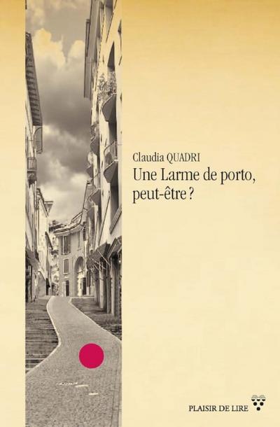 Une Larme de porto, peut-être