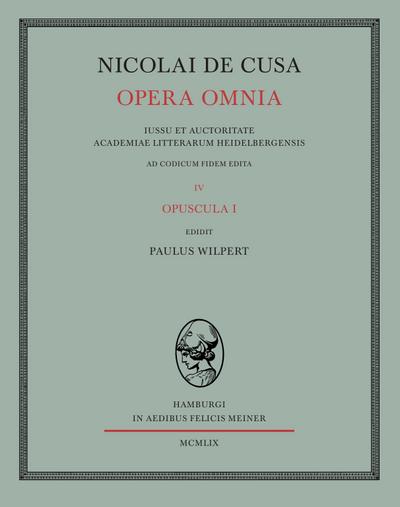 Nicolai de Cusa Opera omnia / Nicolai de Cusa Opera omnia. Volumen IV.