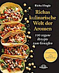 Richas kulinarische Welt der Aromen