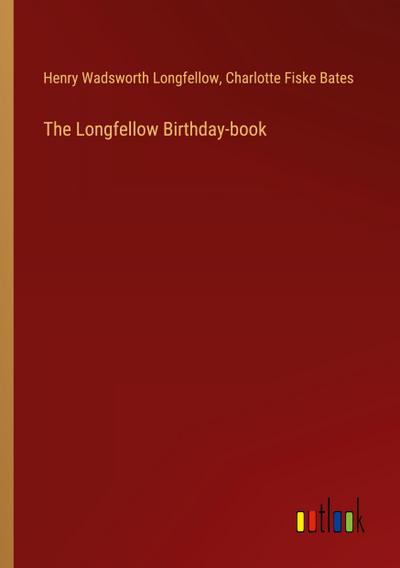 The Longfellow Birthday-book