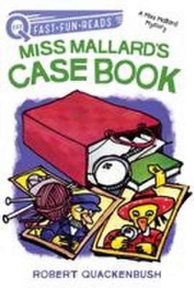 Miss Mallard’s Case Book