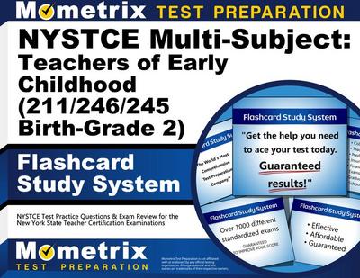 NYSTCE Multi-Subject: Teachers of Early Childhood (211/212/245 Birth-Grade 2) Flashcard Study System