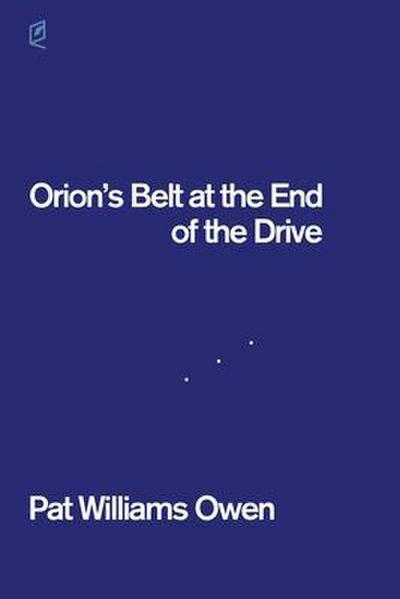 Orion’s Belt at the End of the Drive