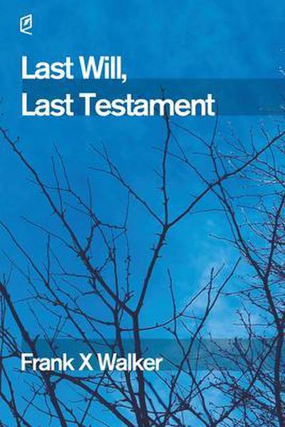 Last Will, Last Testament