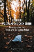 Leben in postpandemischen Zeiten
