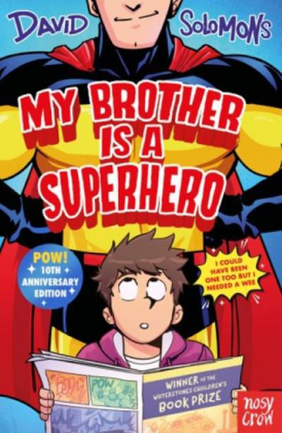 My Brother Is a Superhero (10th Anniversary Edition)