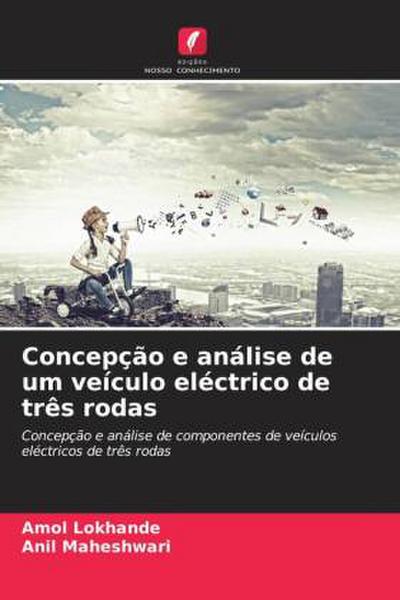 Concepção e análise de um veículo eléctrico de três rodas