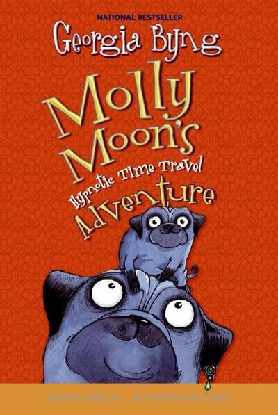 Molly Moon’s Hypnotic Time Travel Adventure
