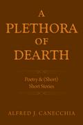 A PLETHORA of DEARTH