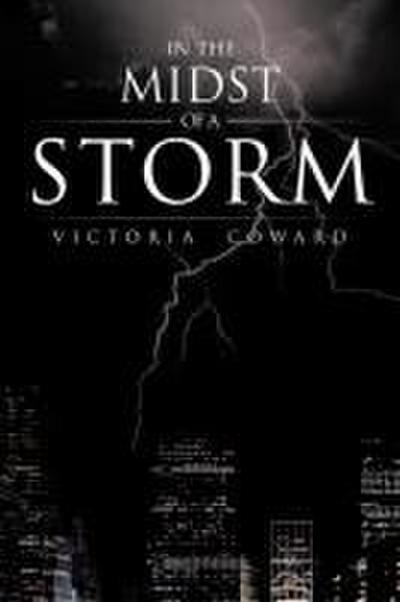 In the Midst of a Storm