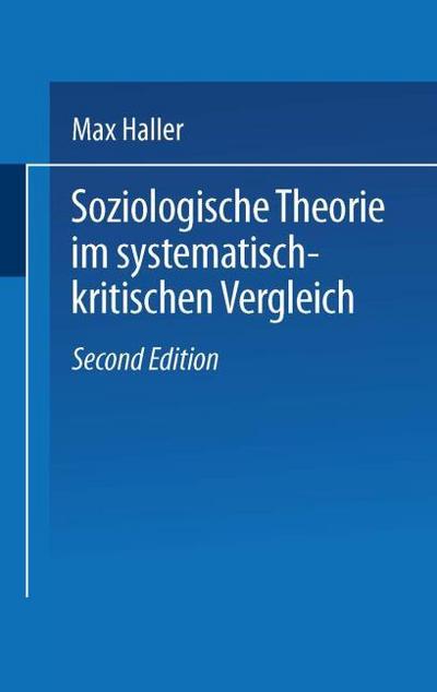 Soziologische Theorie im systematisch-kritischen Vergleich