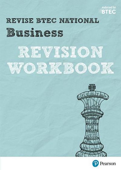Pearson REVISE BTEC National Business Revision Workbook - 2023 and 2024 exams and assessments