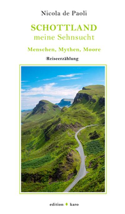 Schottland, meine Sehnsucht