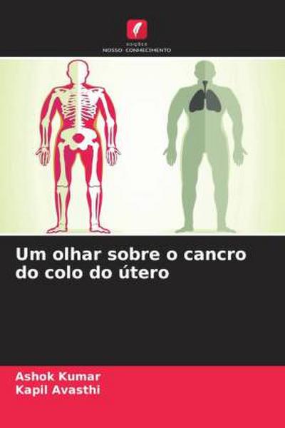 Um olhar sobre o cancro do colo do útero