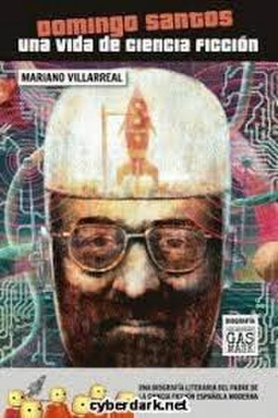 Domingo Santos : una vida de ciencia ficción