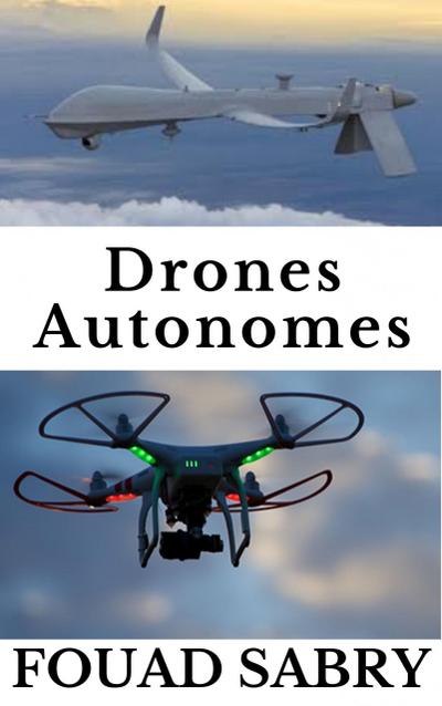 Drones Autonomes
