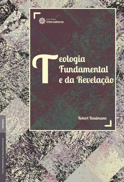 Teologia Fundamental e da Revelação