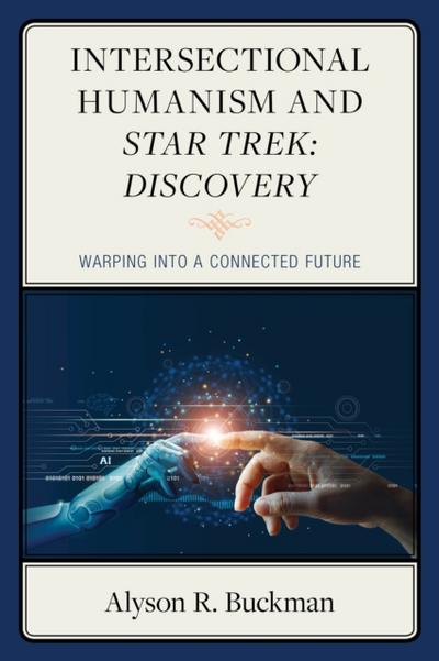 Intersectional Humanism and Star Trek: Discovery