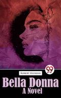 Bella Donna Bella Donna A Novel
