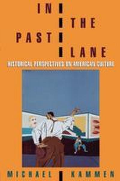 In the Past Lane - Michael Kammen