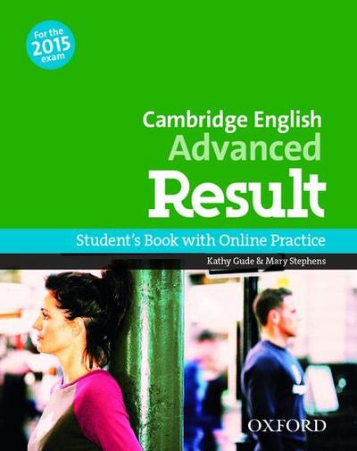 CAE result! Advanced: C1. Student’s Book
