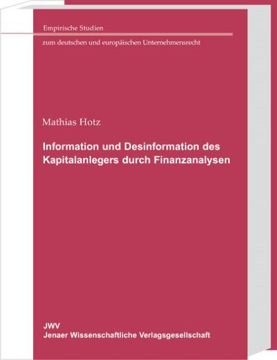 Information und Desinformation des Kapitalanlegers durch Finanzanalysen