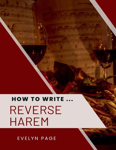 Slayford, L: How To Write ... Reverse Harem