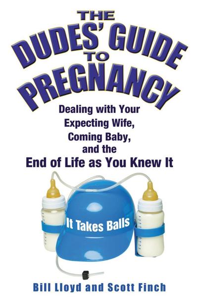 The Dudes’ Guide to Pregnancy